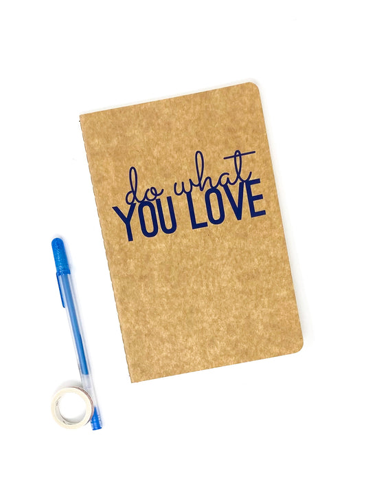 Do What You Love Notebook